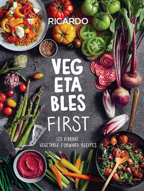 Vegetables First 120 Vibrant Vegetable Forward Rec