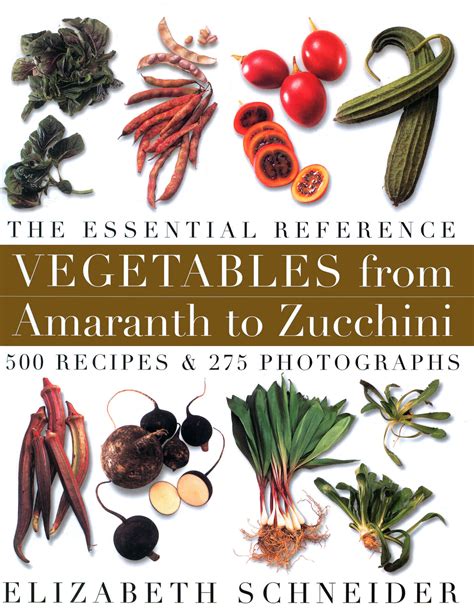 Full Download Vegetables From Amaranth To Zucchini 