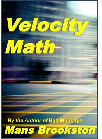 Velocity Math By Mans Brookston Campanile Books Velocity Math - Velocity Math