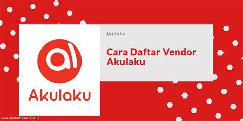 VENDOR AKULAKU - CARA INPUT REKENING DI VENDOR AKULAKU