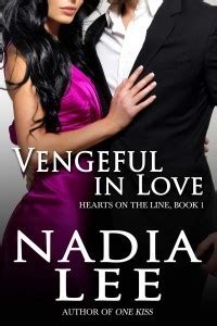 Read Online Vengeful In Love Hearts On The Line 1 Nadia Lee 