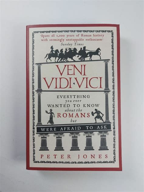 Full Download Veni Vidi Vici Everything You Ever Wanted To Know About The Romans But Were Afraid To Ask 