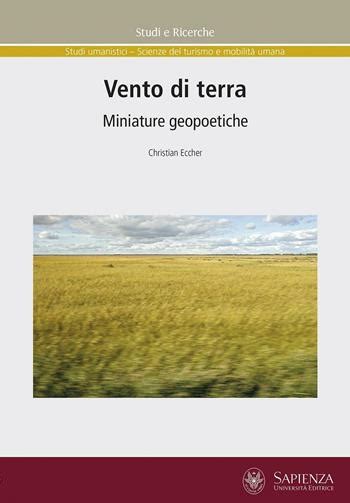 Read Online Vento Di Terra Miniature Geopoetiche Studi E Ricerche 