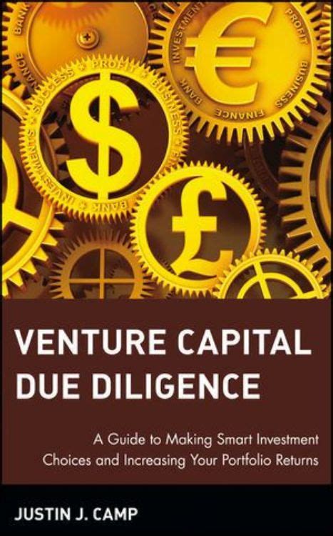 Full Download Venture Capital Due Diligence A Guide To Making Smart Investment Choices And Increasing Your Portfolio Returns 1St First Edition 