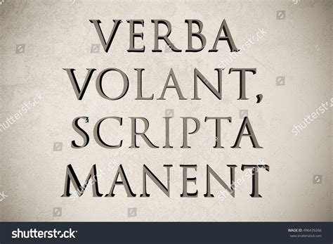 Verba Volant Scripta Manent