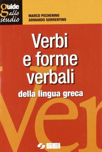 Download Verbi E Forme Verbali Difficili O Irregolari Della Lingua Greca 