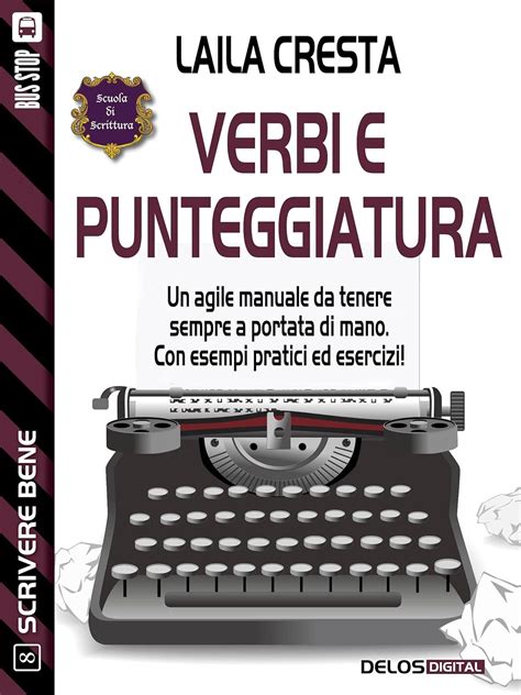 Read Verbi E Punteggiatura Scuola Di Scrittura Scrivere Bene 