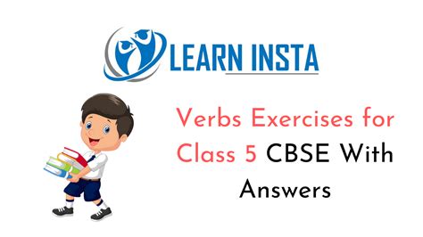Verbs Exercises For Class 5 Cbse With Answers Worksheet On Verbs For Grade 5 - Worksheet On Verbs For Grade 5