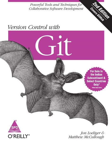 Read Version Control With Git Powerful Tools And Techniques For Collaborative Software Development By Jon Loeliger Matthew Mccullough 2Nd Second Edition 2012 