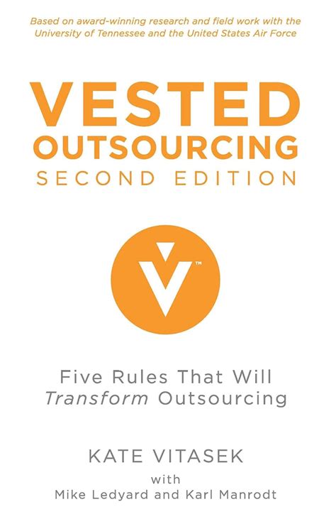 Vested Outsourcing Second Edition Five Rules That Will Transform Outsourcing