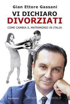 Download Vi Dichiaro Divorziati Come Cambia Il Matrimonio In Italia 