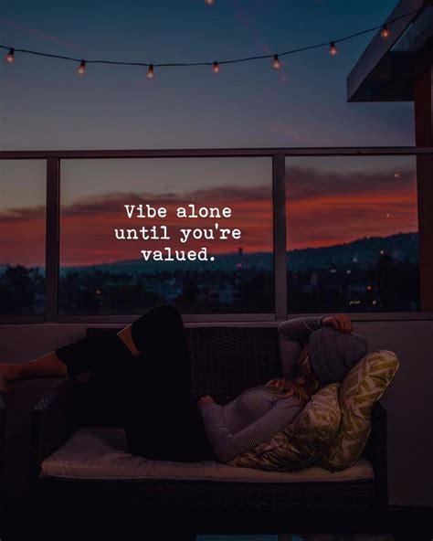 Vibe Alone Quotes