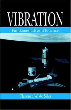 Read Online Vibration Fundamentals And Practice Second Edition Pdf 