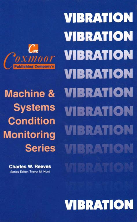 Read Vibration Monitoring And Analysis Handbook 