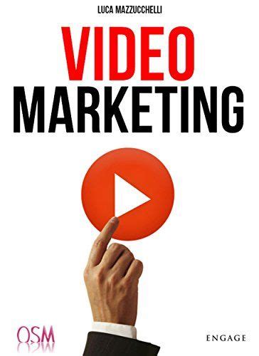 Read Online Video Marketing Aumenta Popolarit E Clienti Con I Video Online 