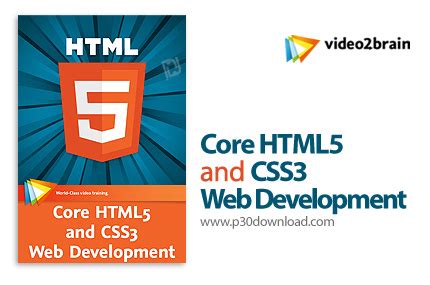 video2brain core html5 and css3 web development