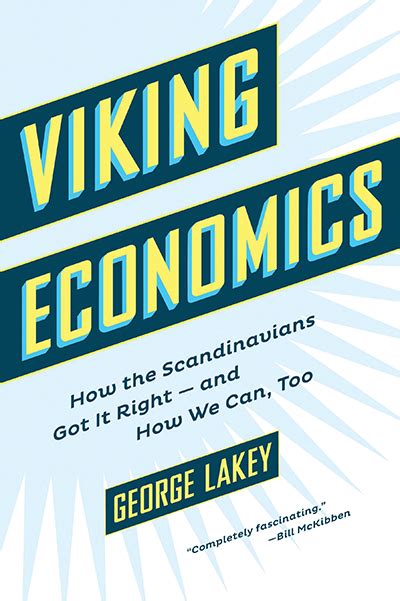 Read Online Viking Economics How The Scandinavians Got It Right And How We Can Too 