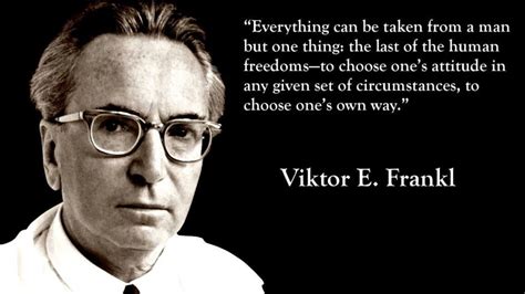 Viktor Frankl Freedom Quotes