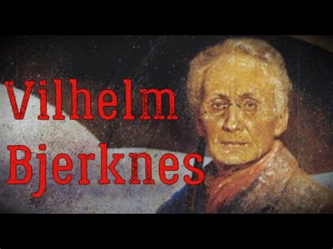 vilhelm bjerknes biography samples