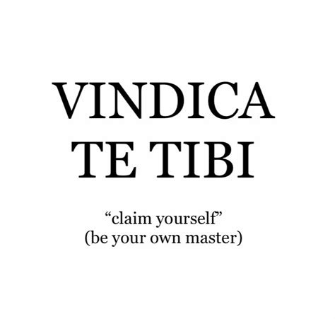Vindica Te Tibi
