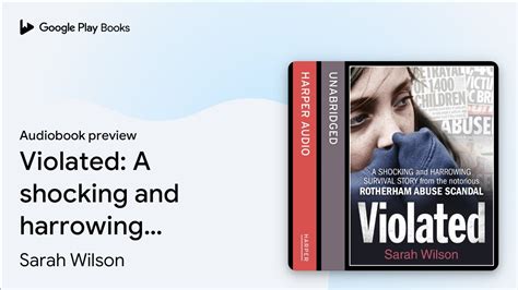 Violated: A Shocking And Harrowing Survival Story From The Notorious Rotherham Abuse Scandal