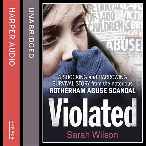 Full Download Violated A Shocking And Harrowing Survival Story From The Notorious Rotherham Abuse Scandal 