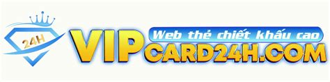 vipcard24h | Bn n v ti trm cp ti