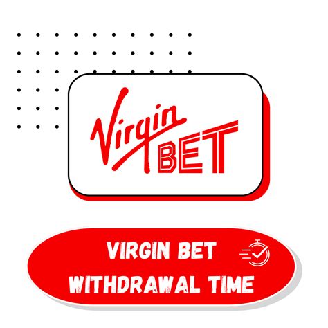 virgin bet withdrawal times