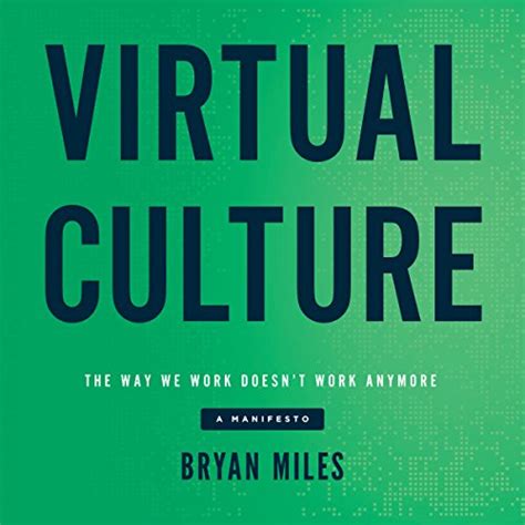 Read Online Virtual Culture The Way We Work Doesn T Work Anymore A Manifesto 