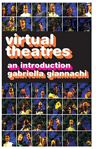 Read Online Virtual Theatres An Introduction 
