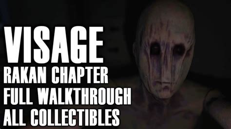 Visage Walkthrough Rakan