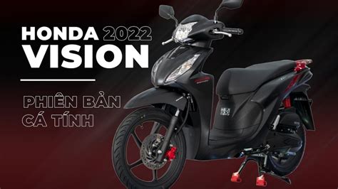 vision 2022 | Review Xe Vision 2022 Phin Bn Mi
