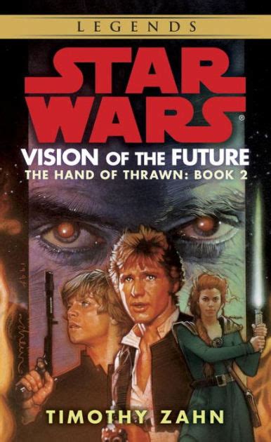 Read Vision Of The Future Hand Of Thrawn Book 2 Vision Of The Future Star Wars The Hand Of The Thrawn 