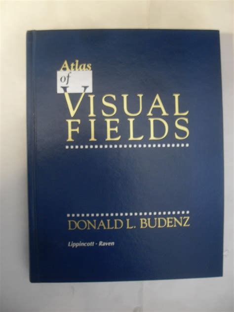 Visual Fields Text And Atlas Of Clinical Perimetry