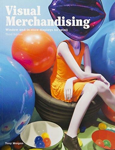 visual merchandising third edition windows and in