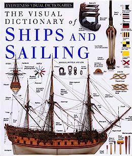 Download Visual Dictionary Of Ships And Sailing Eyewitness Visual Dictionaries 