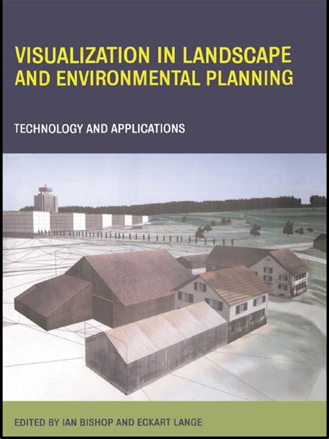 visualization in landscape and environmental planning technology and applications