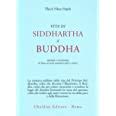 Full Download Vita Di Siddhartha Il Buddha Narrata E Ricostruita In Base Ai Testi Canonici Pali E Cinesi 