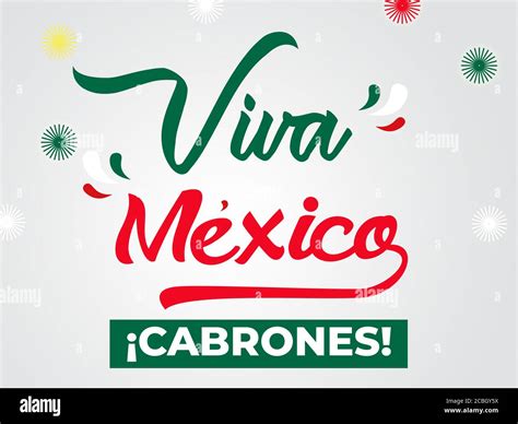 Viva Mexico Cabrones