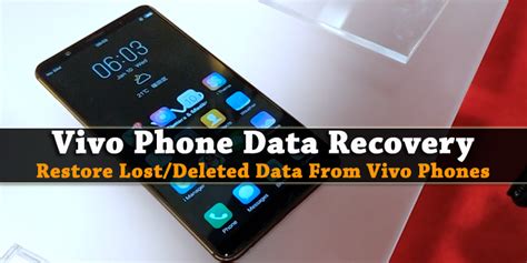 Vivo Phone Data Recovery  Restore Lost Deleted Data From Vivo Phones