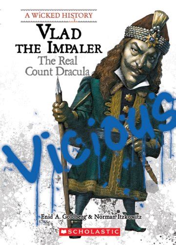 Full Download Vlad The Impaler The Real Count Dracula Wicked History 