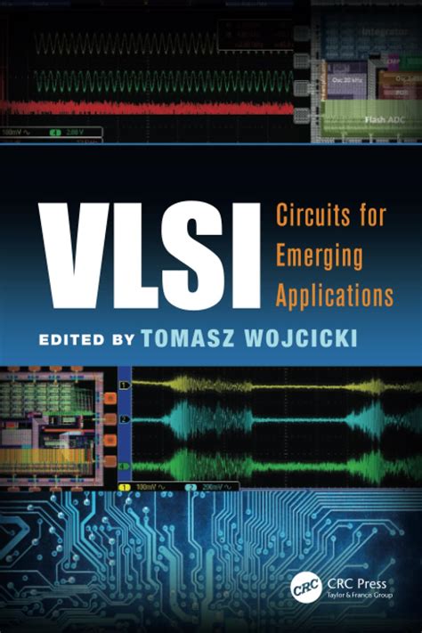 vlsi circuits for emerging applications devices circuits and systems