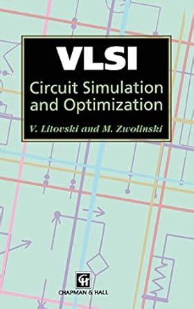 Full Download Vlsi Circuit Simulation And Optimization 