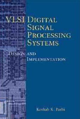 Read Vlsi Digital Signal Processing Systems Solution 