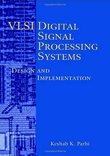 Read Vlsi Digital Signal Processing Systems Solution Beiqinore 