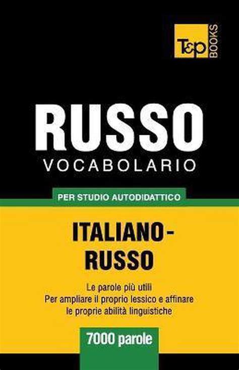 Download Vocabolario Italiano Russo Per Studio Autodidattico 7000 Parole 
