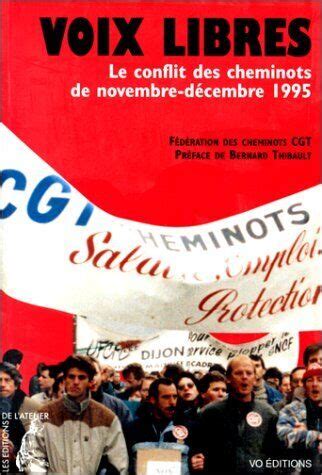Voix Libres Le Conflit Des Cheminots De Nov Dec 1