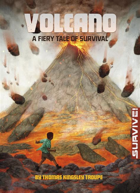 Download Volcano A Fiery Tale Of Survival By Thomas Kingsley Troupe 