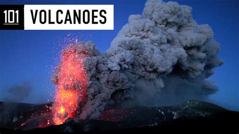 Volcanoes 101 National Geographic Youtube Volcanoe Science - Volcanoe Science