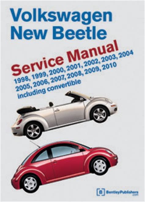 Read Online Volkswagen New Beetle Service Manual 1998 1999 2000 2001 2002 2003 2004 2005 2006 2007 2008 2009 2010 Including Convertible 